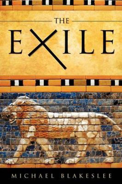 The Exile by Michael Blakeslee 9781615793808