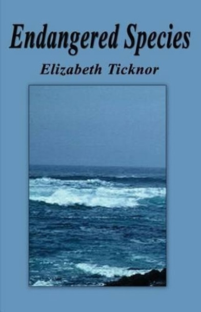 Endangered Species by Elizabeth Ticknor 9781618634757