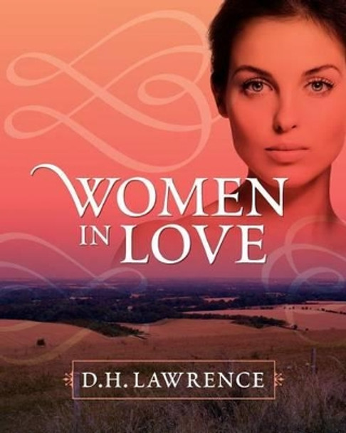 Women in Love by D H Lawrence 9781619491342