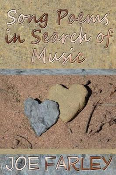 Song Poems in Search of Music by Joe Farley 9781620064191