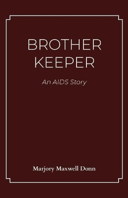 Brother Keeper by Marjory Donn 9781628063387