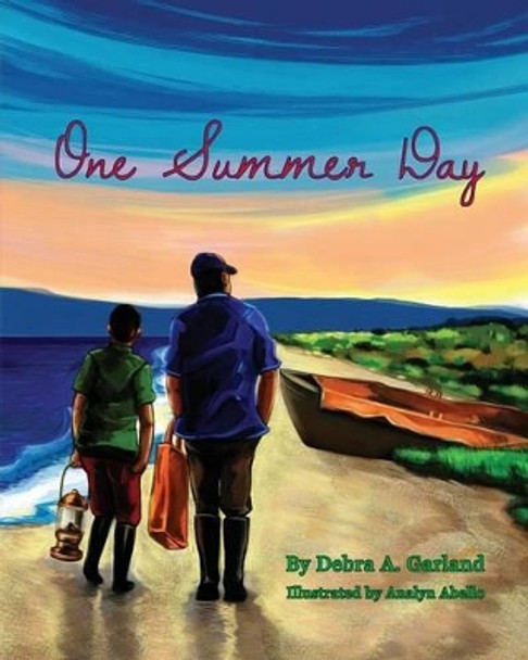 One Summer Day by Debra a Garland 9781628389760