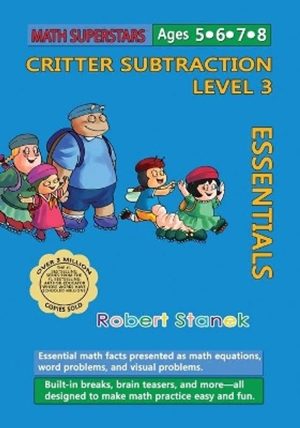 Math Superstars Subtraction Level 3: Essential Math Facts for Ages 5 - 8 by Robert Stanek 9781627166324