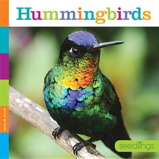 Hummingbirds by Quinn M Arnold 9781628323337