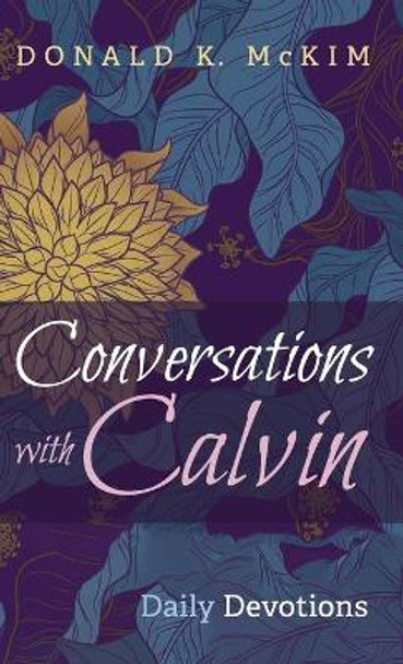 Conversations with Calvin by Donald K McKim 9781532650987