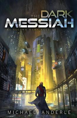The Dark Messiah by Michael Anderle 9781642020175
