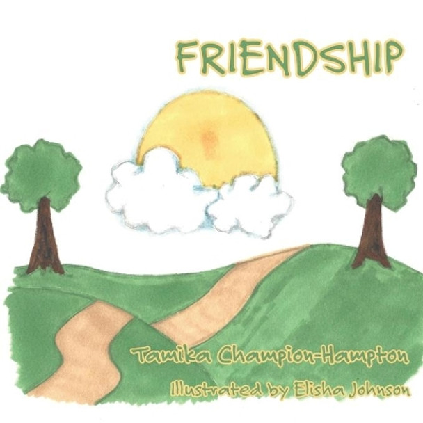 Friendship by Tamika Champion-Hampton 9781631997075