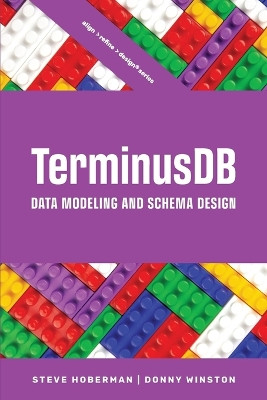 TerminusDB Data Modeling and Schema Design by Steve Hoberman 9781634623100