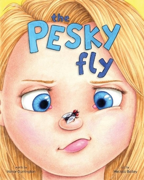 The Pesky Fly by Vance Durrington 9781644380277