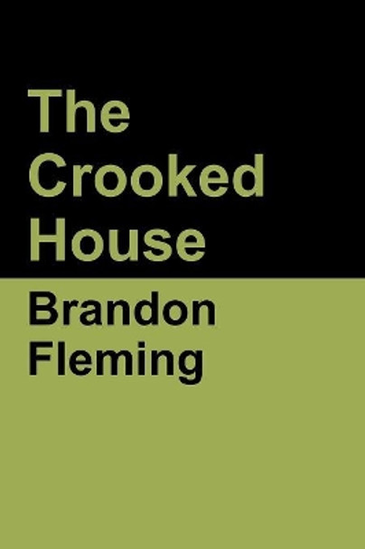 The Crooked House by Brandon Fleming 9781644391730