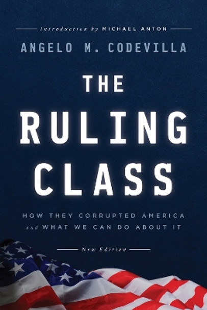 The Ruling Class by Angelo M. Codevilla 9781645720669