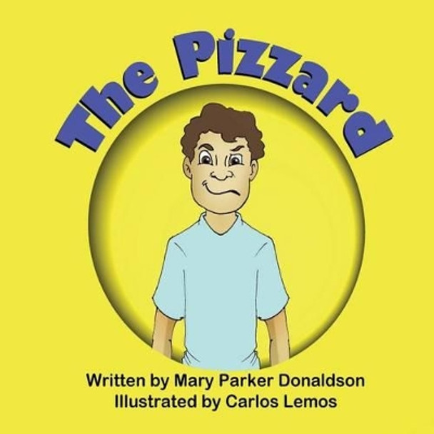 The Pizzard by Mary Parker Donaldson 9781612252018