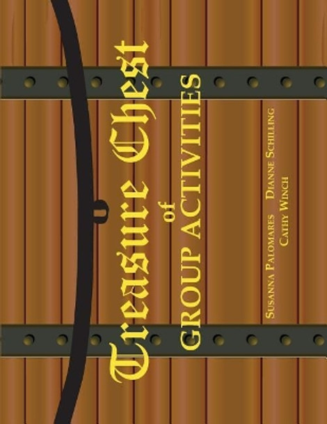 Treasure Chest of Group Activities by Susanna Palomares 9781564990983