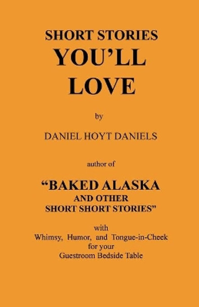 Short Stories You'll Love by Daniel Hoyt Daniels 9781582188737