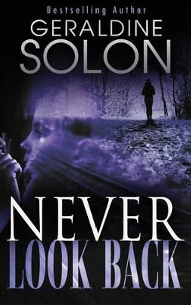 Never Look Back by Geraldine Solon 9781502983466