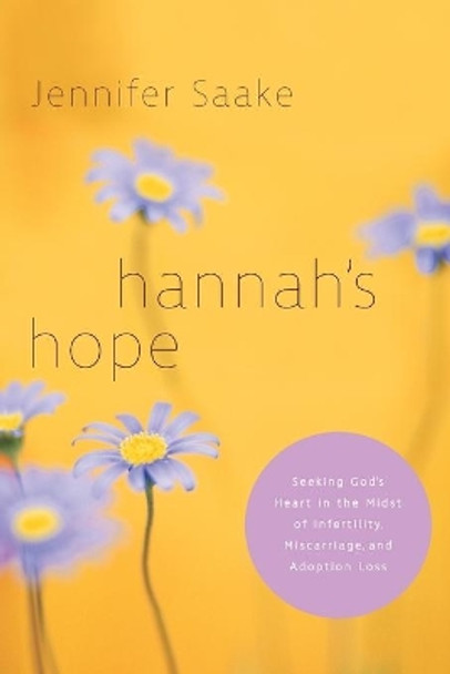 Hannah's Hope by Jennifer Saake 9781576836545