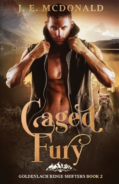 Caged Fury by J E McDonald 9781648982668