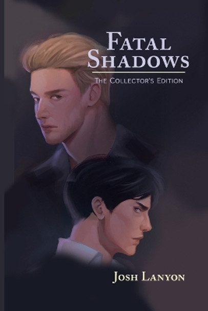 Fatal Shadows: The Collector's Edition by Josh Lanyon 9781649310118