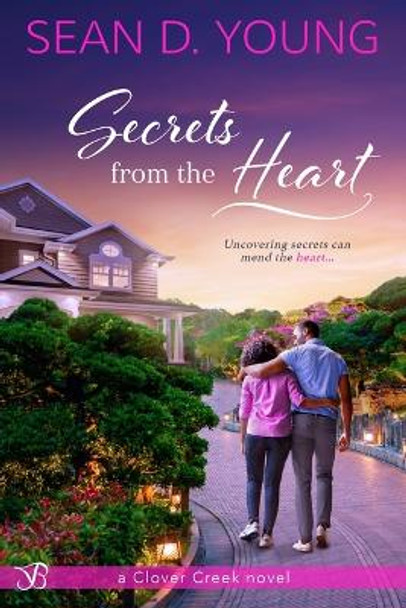 Secrets from the Heart by Sean D Young 9781649373557