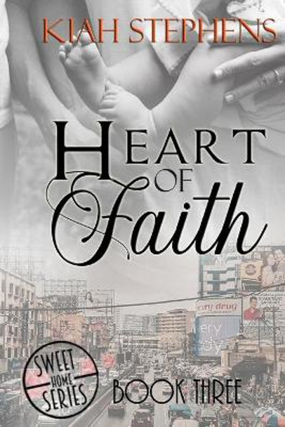 Heart of Faith by Kiah Stephens 9781649709011