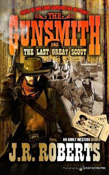 The Last Great Scout by J R Roberts 9781612327655