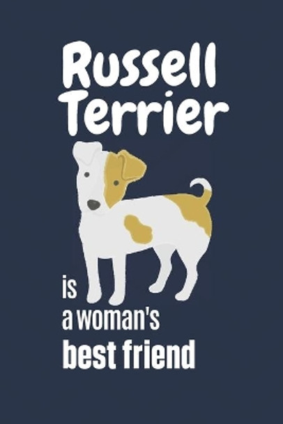 Russell Terrier is a woman's Best Friend: For Russell Terrier Dog Fans by Wowpooch Press 9781651347508