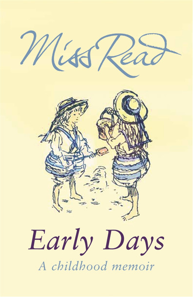 Early Days Miss Read 9780752882208