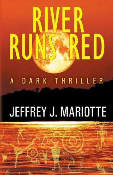 River Runs Red by Jeffrey J Mariotte 9781614759768