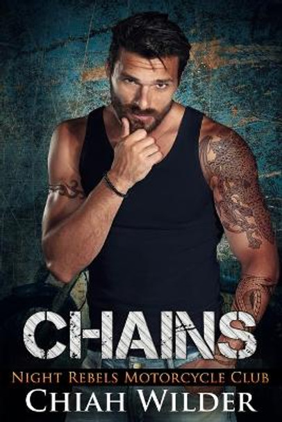 Chains: Night Rebels Motorcycle Club by Lisa Cullinan 9781655965111