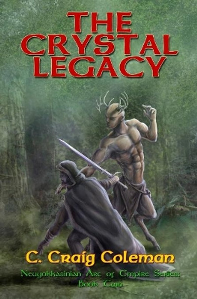 The Crystal Legacy by Rob Carlos 9781503143777