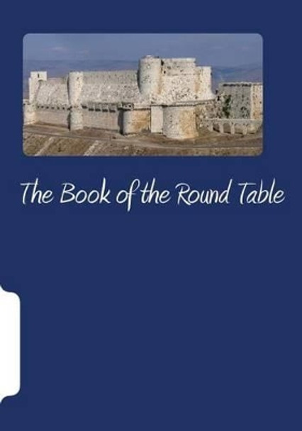 The Book of the Round Table by Patricia M Spencer 9781503212350