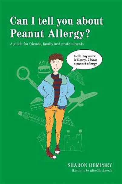 Can I tell you about Peanut Allergy?: A Guide for Friends, Family and Professionals by Sharon Dempsey