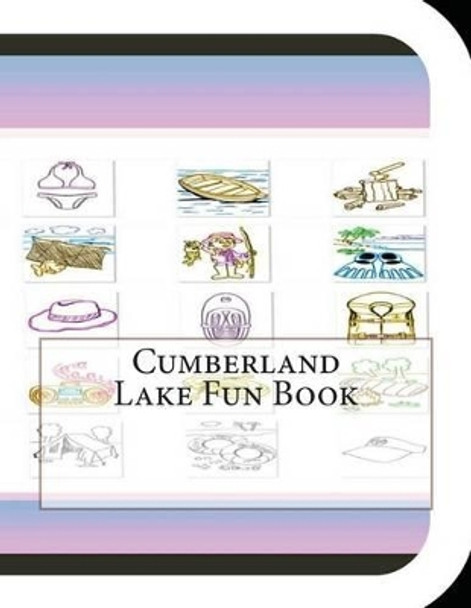 Cumberland Lake Fun Book: A Fun and Educational Book on Cumberland Lake by Jobe Leonard 9781503190283