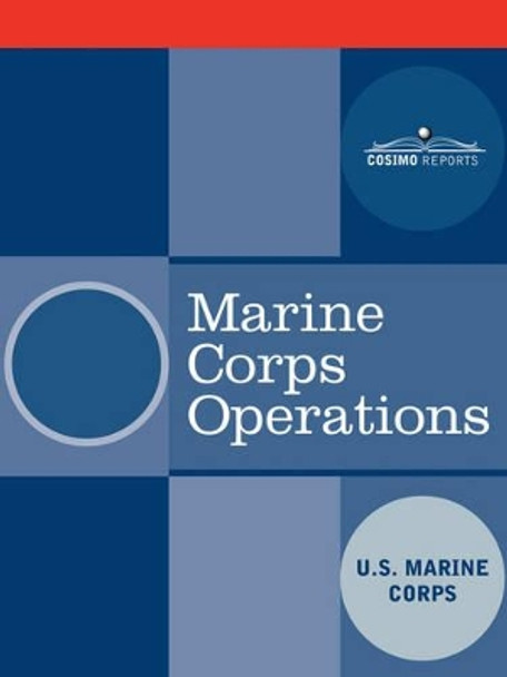 Marine Corps Operations by U S Marine Corps 9781602060623