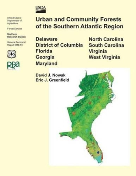 Urban and Commuity Forests of the Southern Atlantic Region by United States Department of Agriculture 9781505814026