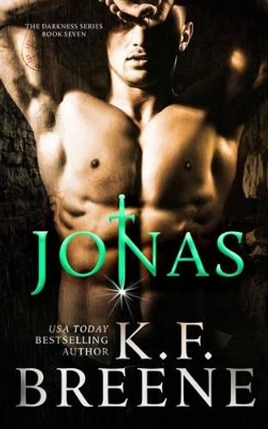 Jonas (Darkness, 7) by K F Breene 9781507587737