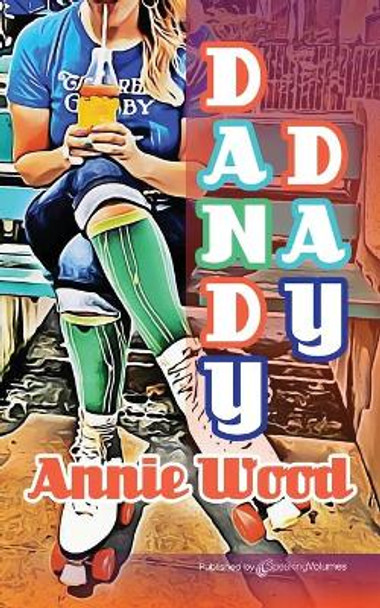 Dandy Day by Annie Wood 9781628159172