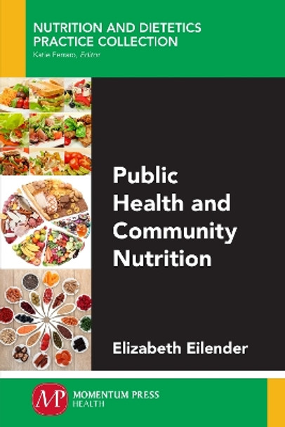 Public Health and Community Nutrition by Elizabeth Eilender 9781606508695
