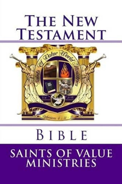 The New Testament: (America Standard Bible) by Saints of Value Ministries 9781496130662
