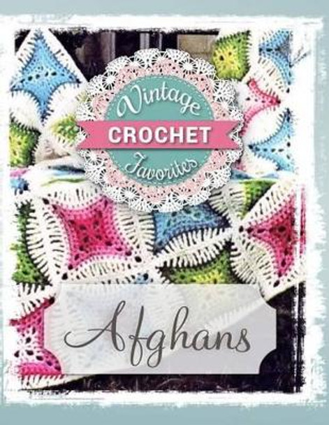 Afghans: Vintage Afghans to Crochet by Vicki Becker 9781533612380