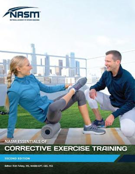 Essentials of Corrective Exercise Training by National Academy of Sports Medicine (NASM)