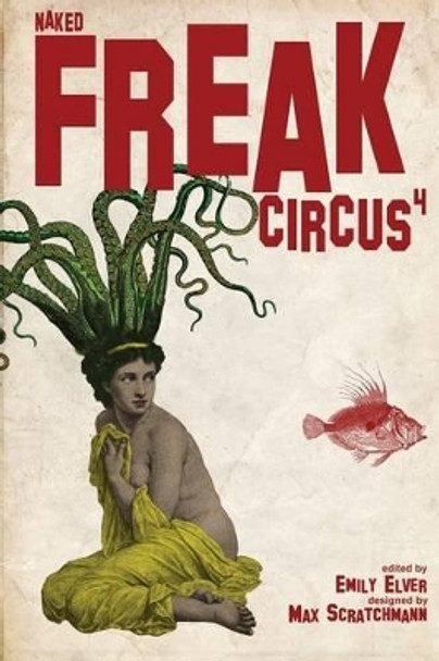 FREAK Circus 4: Naked by Emily Elver 9781535275163