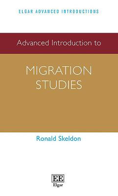 Advanced Introduction to Migration Studies by Ronald Skeldon