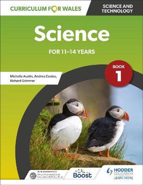 Curriculum for Wales: Science for ages 11-14 years: Pupil Book 1 by Richard Grimmer