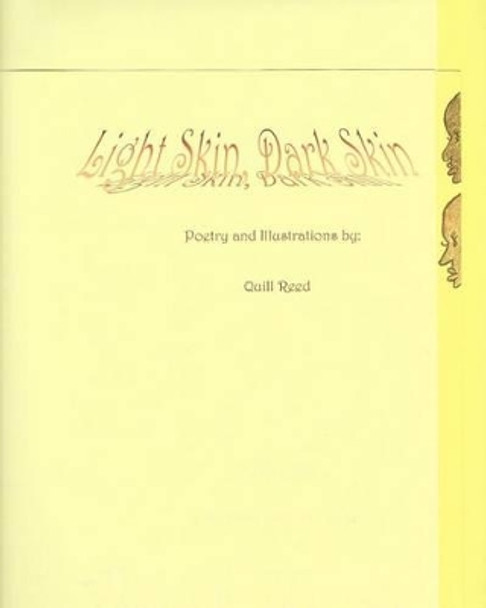 Light Skin Dark Skin by Quill Reed 9781497537378
