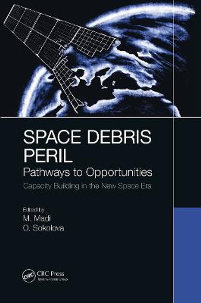 Space Debris Peril: Pathways to Opportunities by M. Madi