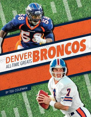 Denver Broncos by Ted Coleman 9781634943727