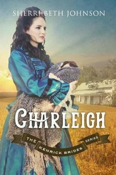 Charleigh by Sherri Beth Johnson 9781540375636