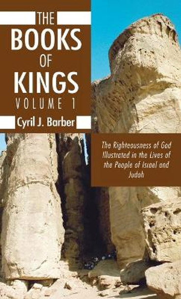 The Books of Kings, Volume 1 by Cyril J Barber 9781498247283