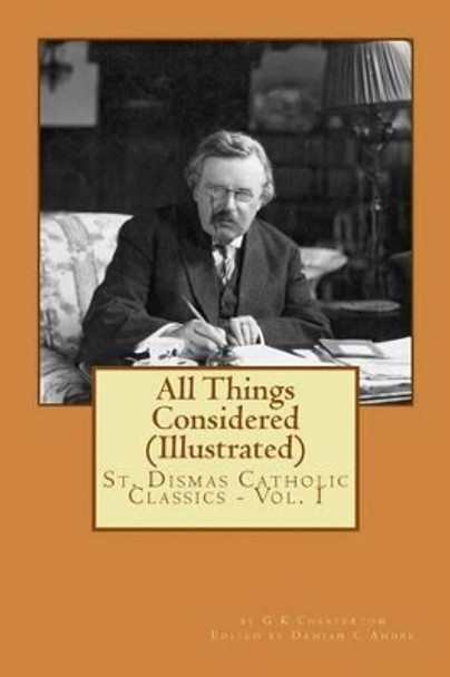 All Things Considered (Illustrated) by Damian C Andre 9781499290219